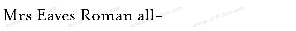 Mrs Eaves Roman all字体转换